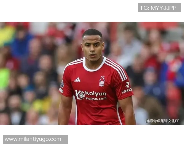 巴萨关注诺丁汉森林中卫穆里略夏窗或将采取引援行动